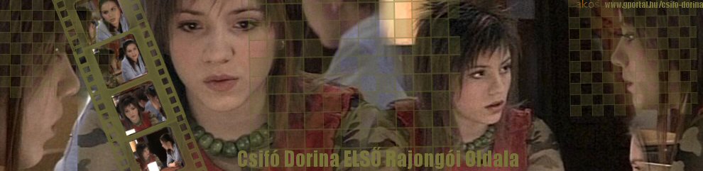 Az Els� Csif� Dorina Rajong�i Oldal